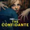 The Confidante fragman izle